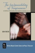 Cover: The (Im)possibility of Forgiveness - Wipf & Stock Publishers