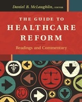 Cover: Guide to Healthcare Reform:  Readings and Commentary - Health Administration Press