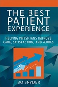 Cover: Best Patient Experience: Helping Physicians Improve Care, Satisfaction, and Scores - ACHE Learn