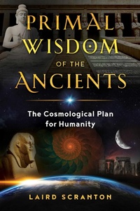 Enlarge image Cover: Primal Wisdom of the Ancients - Inner Traditions Bear and Company