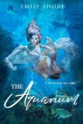 Cover: The Aquarium - Clean Teen Publishing