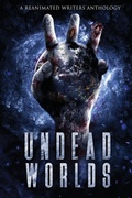 Cover: Undead Worlds 3 - Reanimated Writers Press