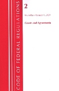 Cover: Code of Federal Regulations, Title 02 Grants and Agreements, Revised as of January 1, 2020 - Bernan Press