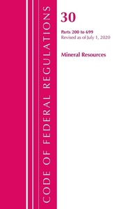 Bild: Code of Federal Regulations, Title 30 Mineral Resources 200-699, Revised as of July 1, 2020 - Bernan Press