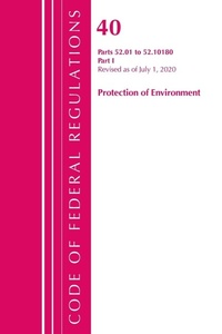 Bild: Code of Federal Regulations, Title 40 Protection of the Environment 52.01-52.1018, Revised as of July 1, 2020 - Bernan Press