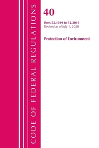Bild: Code of Federal Regulations, Title 40 Protection of the Environment 52.1019-52.2019, Revised as of July 1, 2020 - Bernan Press