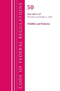 Bild: Code of Federal Regulations, Title 50 Wildlife and Fisheries 200-227, Revised as of October 1, 2020 - Bernan Press