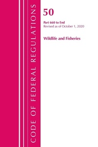 Bild: Code of Federal Regulations, Title 50 Wildlife and Fisheries 660-End, Revised as of October 1, 2020 - Bernan Press