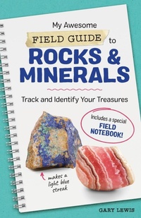 Enlarge image Cover: My Awesome Field Guide to Rocks and Minerals - Callisto Kids