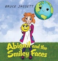Bild: Abigail and the Smiley Faces - Austin Macauley Publishers LLC