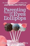 Cover: Parenting Through the Eyes of Lollipops - Freakyhealer