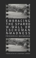 Cover: From Embracing the Sparrow-Wall, or 1 Schumann-madness - Oomph! Press