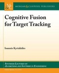 Cover: Cognitive Fusion for Target Tracking - Morgan & Claypool Publishers