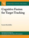 Cover: Cognitive Fusion for Target Tracking - Morgan & Claypool Publishers