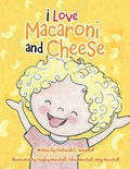 Cover: I Love Macaroni and Cheese - AUTHORHOUSE