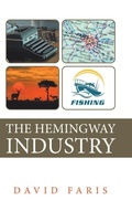 Cover: The Hemingway Industry - AUTHORHOUSE