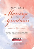 Cover: Move Your Marriage to Greatness - AUTHORHOUSE