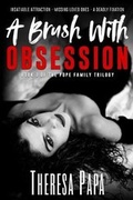 Cover: A Brush With Obsession - Ampapa L.L.C.