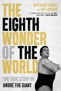 Enlarge image Cover: The Eighth Wonder of the World - ECW Press,Canada