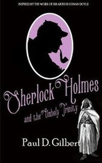 Enlarge image Cover: Sherlock Holmes and the Unholy Trinity - Joffe Books