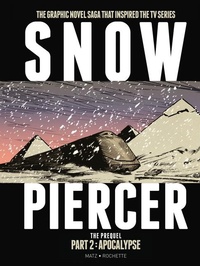 Enlarge image Cover: Snowpiercer: The Prequel Part 2: Apocalypse - Titan Comics
