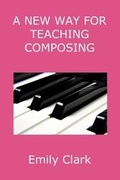 Cover: A New Way For Teaching Composing - Emily Clark
