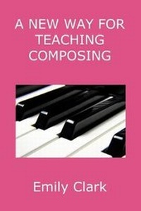 Enlarge image Cover: A New Way For Teaching Composing - Emily Clark