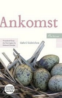 Enlarge image Cover: Ankomst - Peirene Press Ltd
