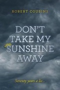 Cover: Don't take my sunshine away - UK Book Publishing