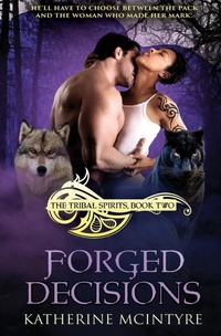 Enlarge image Cover: Forged Decisions - Totally Bound Publishing