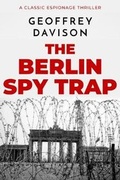 Cover: The Berlin Spy Trap - Sapere Books