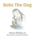 Cover: Bobs the Dog - ATF Press