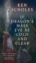 Cover: If Dragon's Mass Eve Be Cold and Clear - Fairwood Press LLC