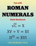 Cover: Fun with Roman Numerals Math Workbook - Zishka Publishing