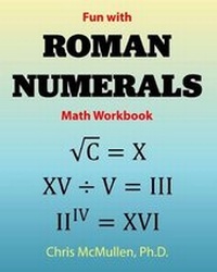 Enlarge image Cover: Fun with Roman Numerals Math Workbook - Zishka Publishing