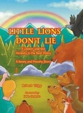 Cover: Little Lions Don't Lie - Book-Art Press Solutions LLC