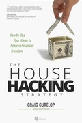 Cover: The House Hacking Strategy - Biggerpockets Publishing, LLC
