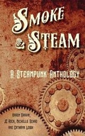Cover: Smoke And Steam - Corrugated Sky Publishing, LLC