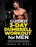 Cover: Guided 3-Day Dumbbell Workout Journal / Planner for Men - Library and Archives Canada