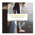 Cover: The BRAVE Way - Shadow River Ink