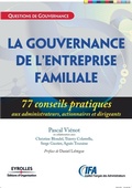 Cover: La gouvernance de l'entreprise familiale - Eyrolles Group