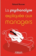 Cover: La psychanalyse expliquee aux managers - Eyrolles Group