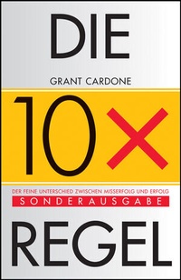 Bild vergrößern Bild: Die 10x-Regel - Wiley-VCH