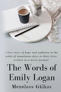 Abbildung von: The Words of Emily Logan - Menelaos Gkikas