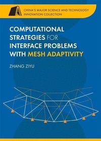 Enlarge image Cover: Computational Strategies for Interface Problems with Mesh Adaptivity - Stet Media Publishers Pvt Ltd