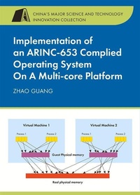 Enlarge image Cover: Implementation of an Arinc-653 Complied Operating System on a Multi-Core Platform - Stet Media Publishers Pvt Ltd
