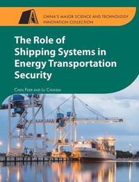 Enlarge image Cover: The Role of Shipping Systems in Energy Transportation Security - Stet Media Publishers Pvt Ltd