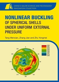 Enlarge image Cover: Nonlinear Buckling of Spherical Shells Under Uniform External Pressure - Stet Media Publishers Pvt Ltd