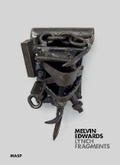 Cover: Melvin Edwards: Lynch Fragments - MASP