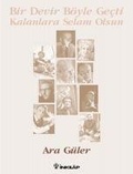 Cover: Bir Devir B&ouml;yle Gecti Kalanlara Selam Olsun - Inkilap Kitabevi